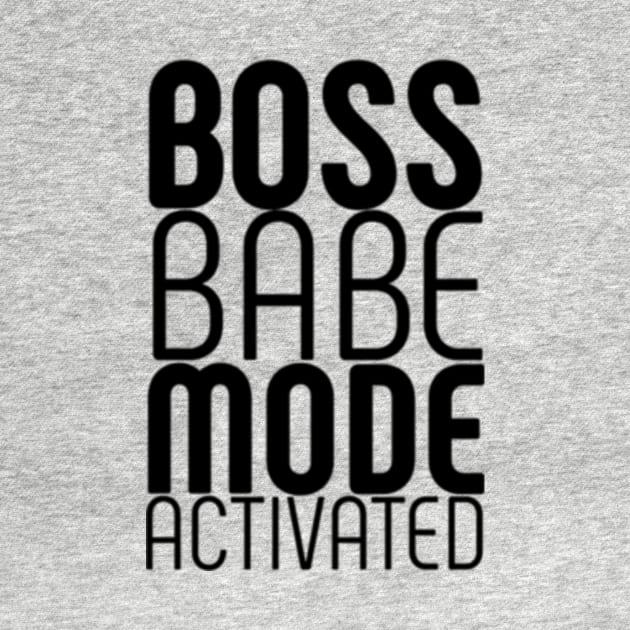 Boss Babe Mode Activated Entrepreneur Woman by Hobbs Text Art